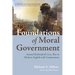 Foundations of Moral Government: Samuel Rutherford's Lex, Rex in Modern English with Commentary