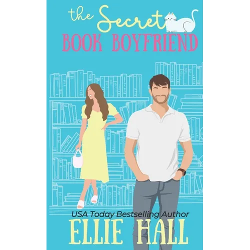 The Secret Book Boyfriend: a small town grumpy sunshine romcom
