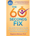 The 60 Seconds Fix: The Brain Changing Toolkit That Stops Unwanted Habits and Starts Surprising Joy