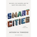Smart Cities: Big Data, Civic Hackers, and the Quest for a New Utopia