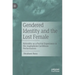 Gendered Identity and the Lost Female: Hybridity as a Partial Experience in the Anglophone Caribbean Performances