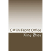 C# in Front Office: Advanced C# in Practice