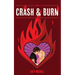 Crash & Burn