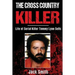 The Cross Country Killer: Life of Serial Killer Tommy Lynn Sells