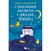 La Sociedad Secreta de Brujas Rebeldes / The Very Secret Society of Irregular Witches