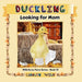 Duckling: Looking For Mom