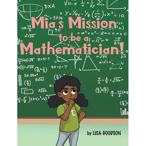 Mia's Mission to be a Mathematician!