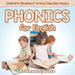 Phonics for English: Children's Reading & Writing Education Books
