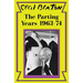 The Parting Years: 1963-74