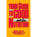 Your Guide to Good Nutrition