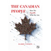 The Canadian People: How We Became Who We Are