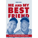 Me and My Best Friend: Thirty Stories over Thirty Years