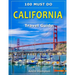 CALIFORNIA Travel Guide: 100 Must Do!