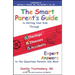 The Smart Parent's Guide: Getting Your Kids Through Checkups, Illnesses, and Accidents