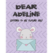 Dear Adeline, Letters to My Future Self: A Girl's Thoughts