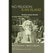No Religion Is an Island: Abraham Joshua Heschel and Interreligious Dialogue