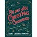 Gilded Age Christmas Cookbook: Cookies and Treats from America's Golden Era