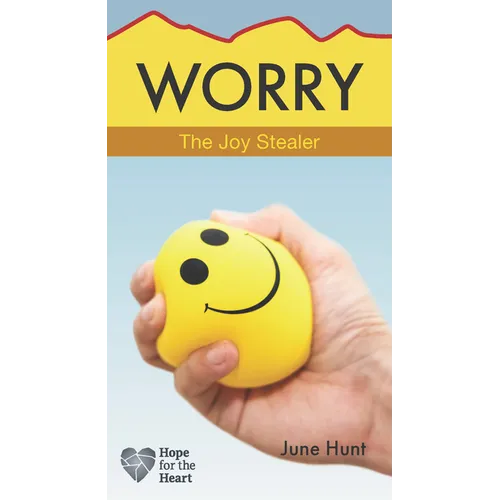 Worry: The Joy Stealer