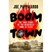 Boomtown: The True Story of the Wickedest Town in Texas