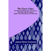 The Great Lakes; The Vessels That Plough Them: Their Owners, Their Sailors, and Their Cargoes, Together with a Brief History of Our Inland Seas