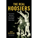 The Real Hoosiers: Crispus Attucks High School, Oscar Robertson, and the Hidden History of Hoops