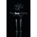 The Sea Within