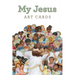 My Jesus: Art Cards