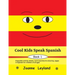 Cool Kids Speak Spanish - Book 1: Enjoyable activity sheets, word searches & colouring pages in Spanish for children of all ages