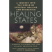 Healing States: A Journey Into the World of Spiritual Healing and Shamanism