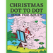 Christmas Dot To Dot Book For Adult: Dot To Dot Holiday Season Puzzles Activity Books.