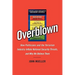 Overblown: How Politicians and the Terrorism Industry Inflate National Security Threats, and Why We Believe Them