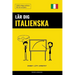 Lär dig Italienska - Snabbt / Lätt / Effektivt: 2000 viktiga ordlistor