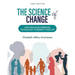 The Science of Change: Applying Developmental Psychology to Benefit Your Life