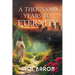 A Thousand Years to Eternity
