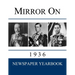 Mirror On 1936: Newspaper Yearbook containing 120 front pages from 1936 - Unique gift / present idea.
