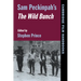 Sam Peckinpah's the Wild Bunch