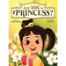 Are YOU a Princess?: An inspiring children's book about kindness and true nobility