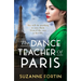 The Dance Teacher of Paris: An absolutely heart-breaking and emotional WW2 historical romance