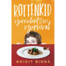 Rottenkid: A Succulent Story of Survival