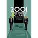 2001 between Kubrick and Clarke: The Genesis, Making and Authorship of a Masterpiece