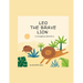 Leo the Brave Lion: A Courageous Adventure