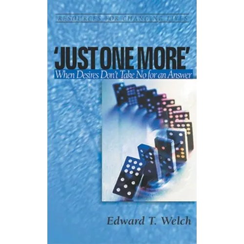 Just One More: When Desires Don't Take No for an Answer