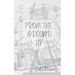 From The Ground Up