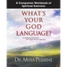 A Companion Workbook of Spiritual Exercises for What's Your God Language?