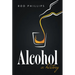 Alcohol: A History
