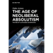 The Age of Neoliberal Absolutism: The Rise of Clan-Based Governance