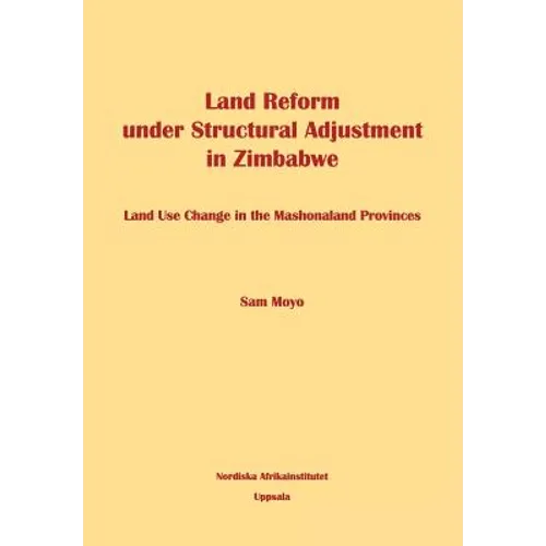Land Reform under Structural Adjustment in Zimbabwe