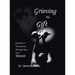 Grieving the Gift: Experience the Journey Through Eyes of a Parent