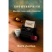 Counterfeits: Murder, Lies, and a Reporter