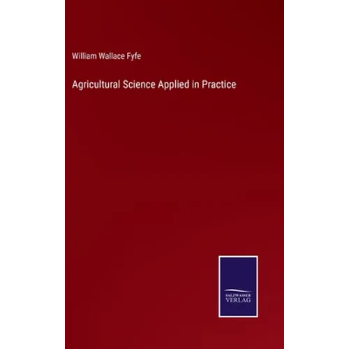 Agricultural Science Applied in Practice